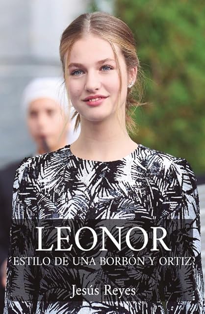 Portada de Leonor: Estilo de una Borbón y Ortiz