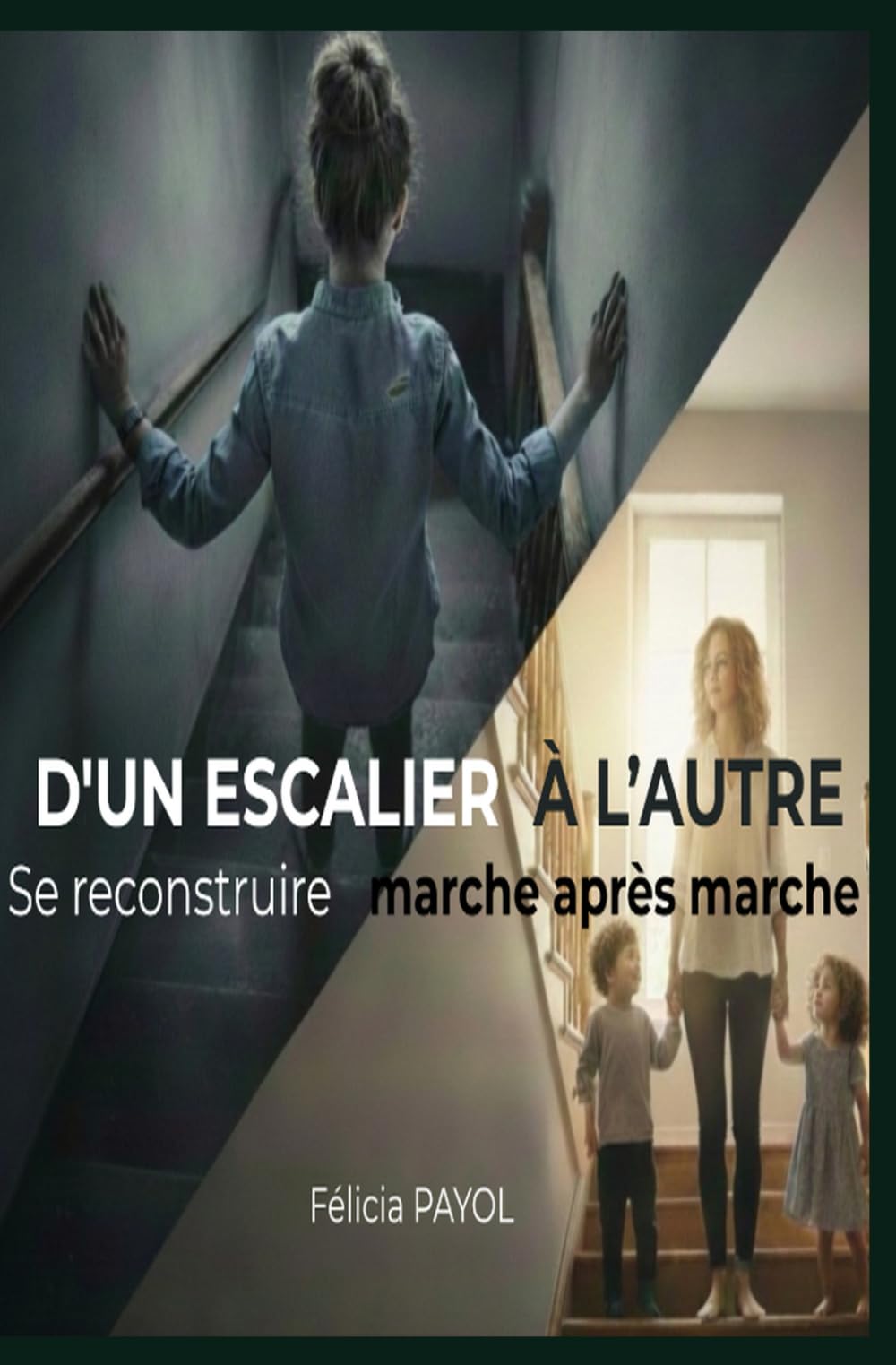 D'UN ESCALIER À L’AUTRE: Se reconstruire marche après marche : Un récit de résilience face aux relations toxiques et au système de l'Aide Sociale à l'Enfance (ASE)