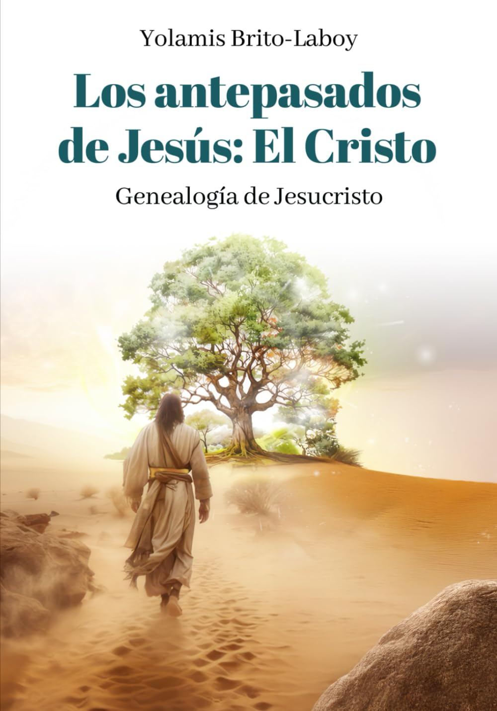 Los Antepasados de Jesús: el Cristo: Genealogía de Jesucristo