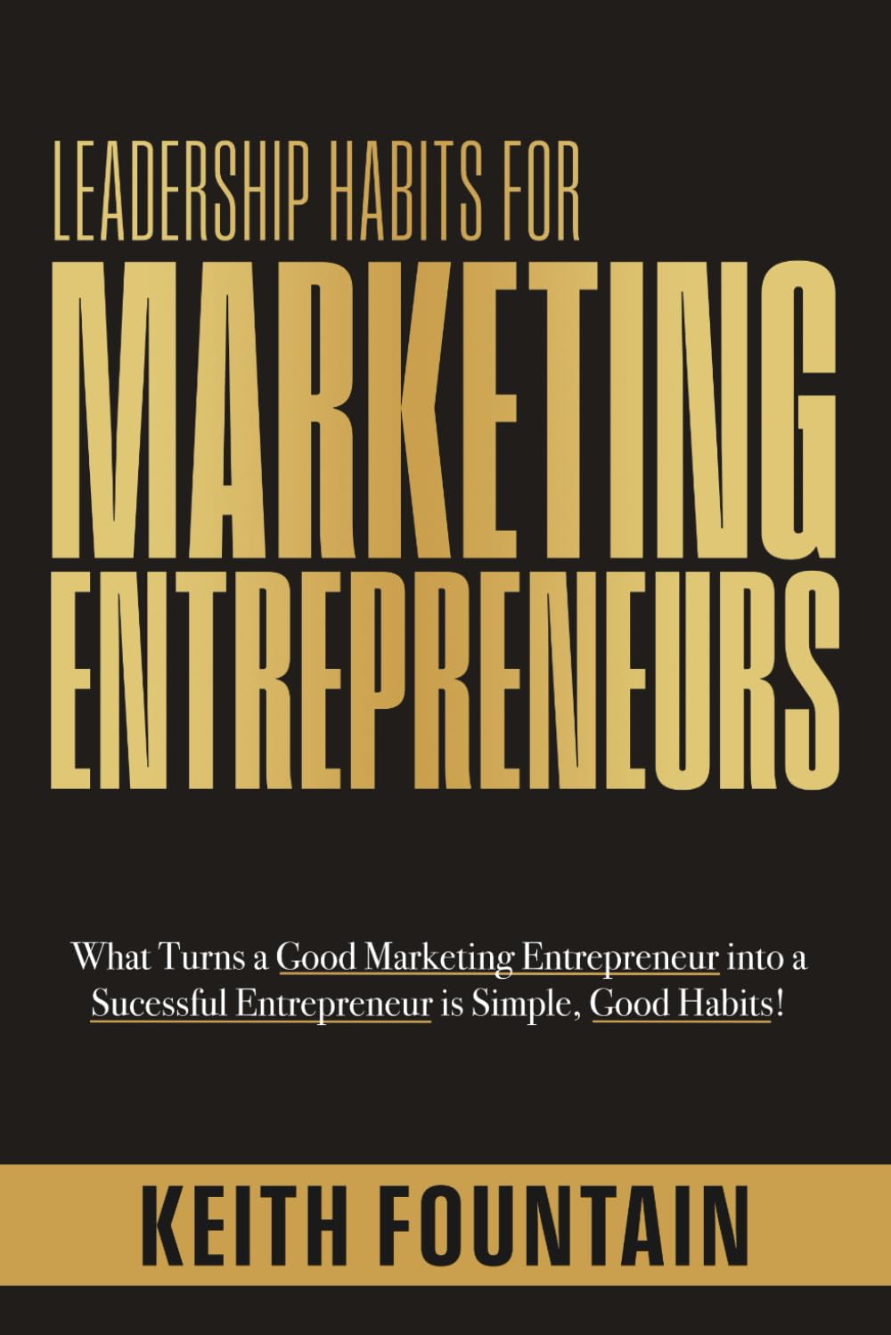 Leadership Habits for Marketing Entrepreneurs