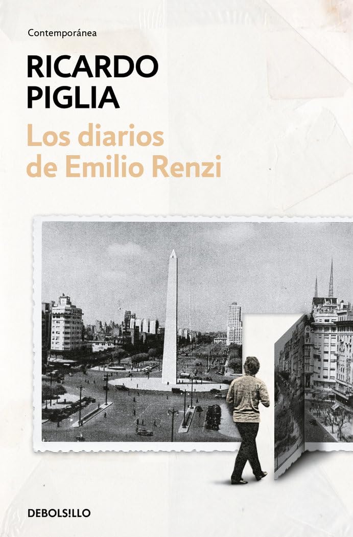 Los diarios de Emilio Renzi / The Diaries of Emilio Renzi: Anos de formacion / Los anos felices / Un dia en la vida