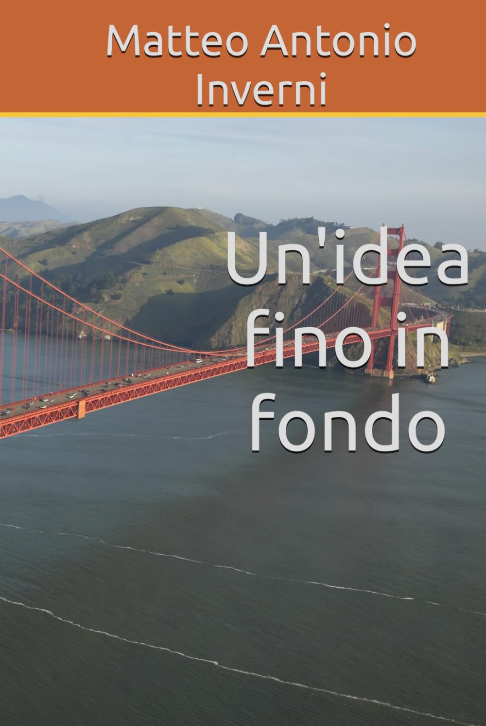 Un'idea fino in fondo
