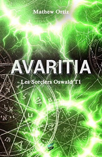 Télécharger Les sorciers Oswald Tome 1 - Avaritia PDF