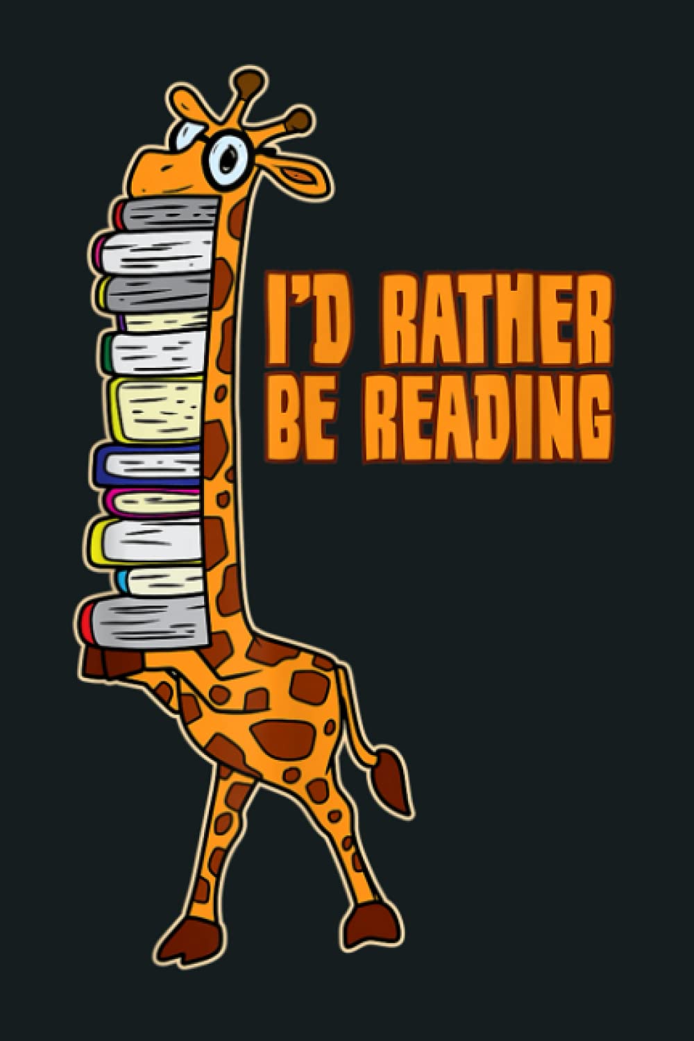 I D Rather Be Reading Funny Giraffe Book Lover Gift: notebook, notebook journal beautiful , simple, impressive,size 6x9 inches, 114 paperback pages