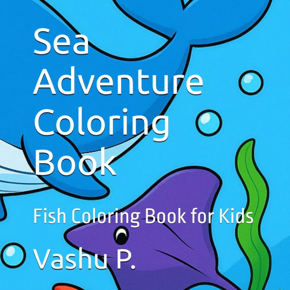 Sea Adventure Coloring Book: Fish Coloring Book for Kids