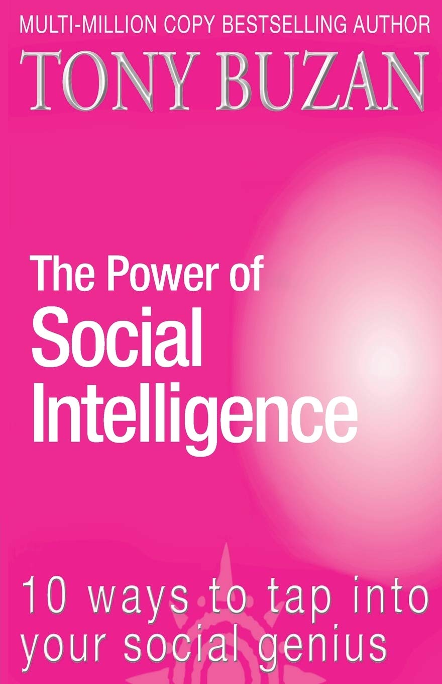The Power of Social Intelligence: 10 ways to tap into your social genius