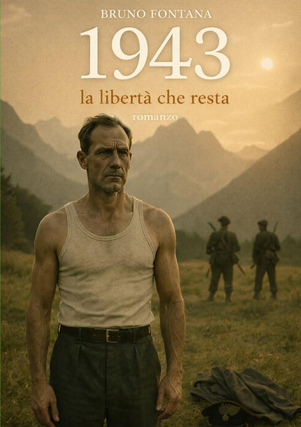 1943: La Libertà che Resta
