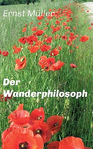 Der Wanderphilosoph (German Edition)