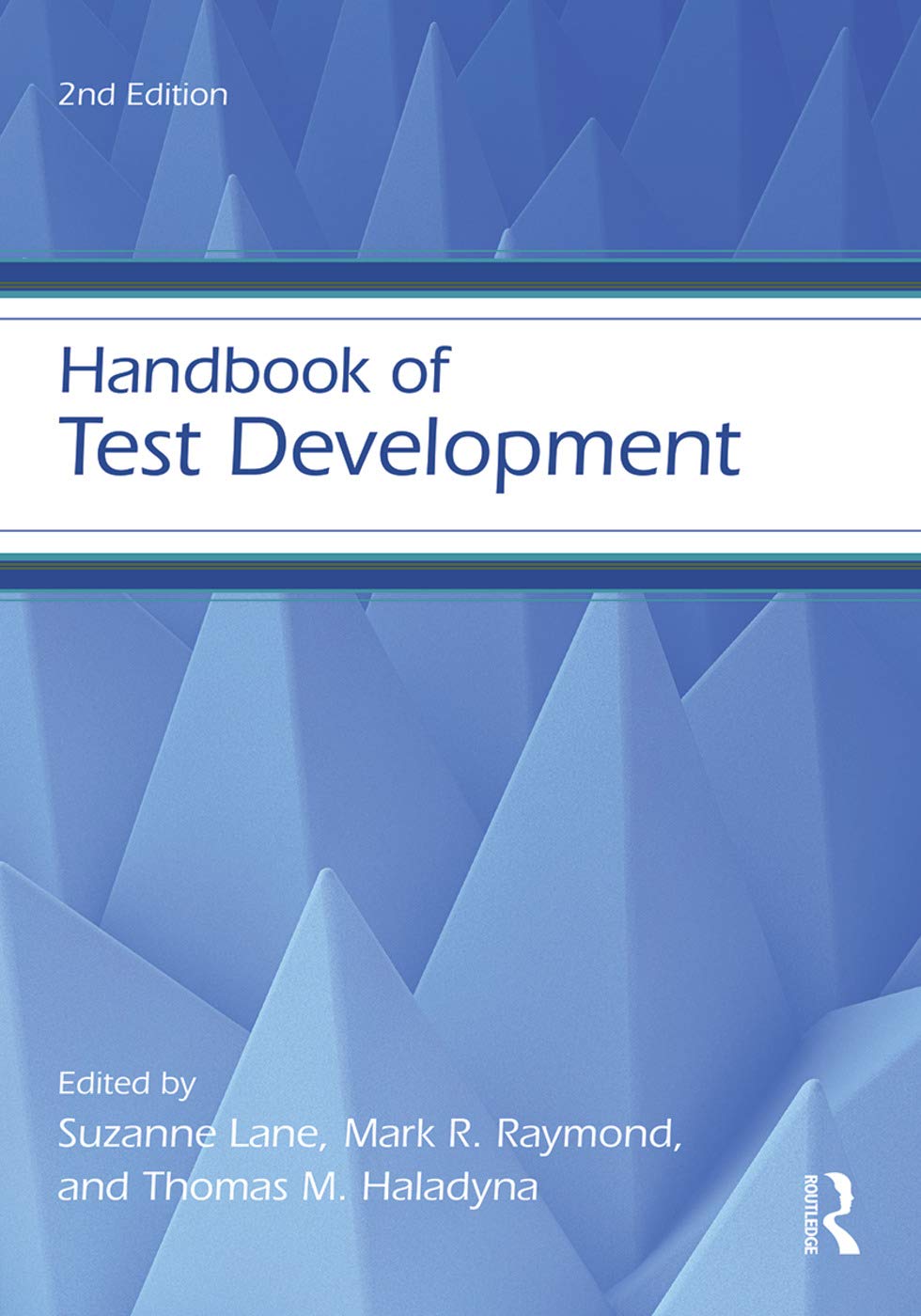 Educational Psychology Handbook Ser.: Handbook of Test Development by Mark R....