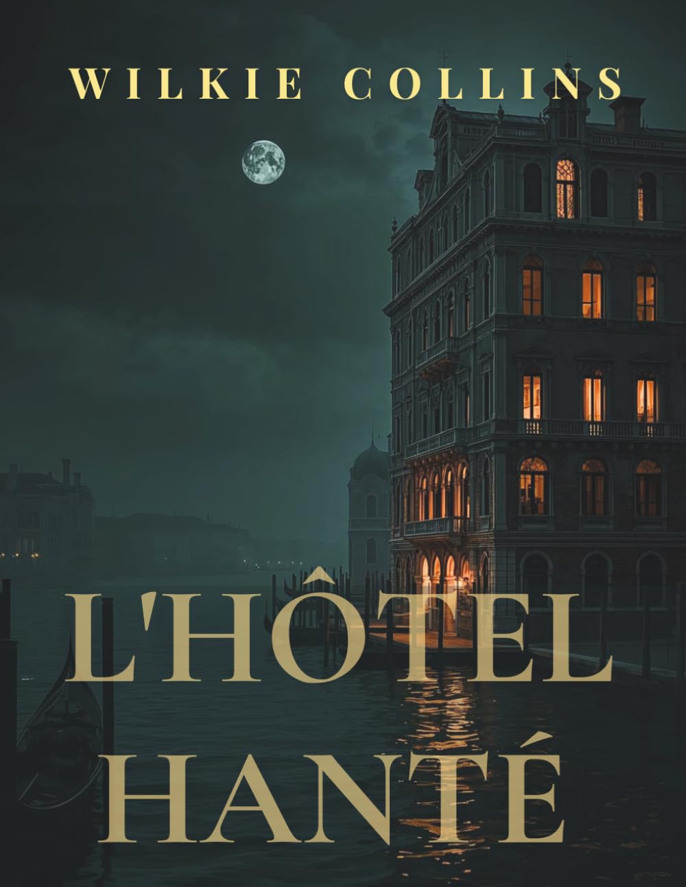 L'hôtel hanté: Un classique du suspense gothique et des hôtels hantés