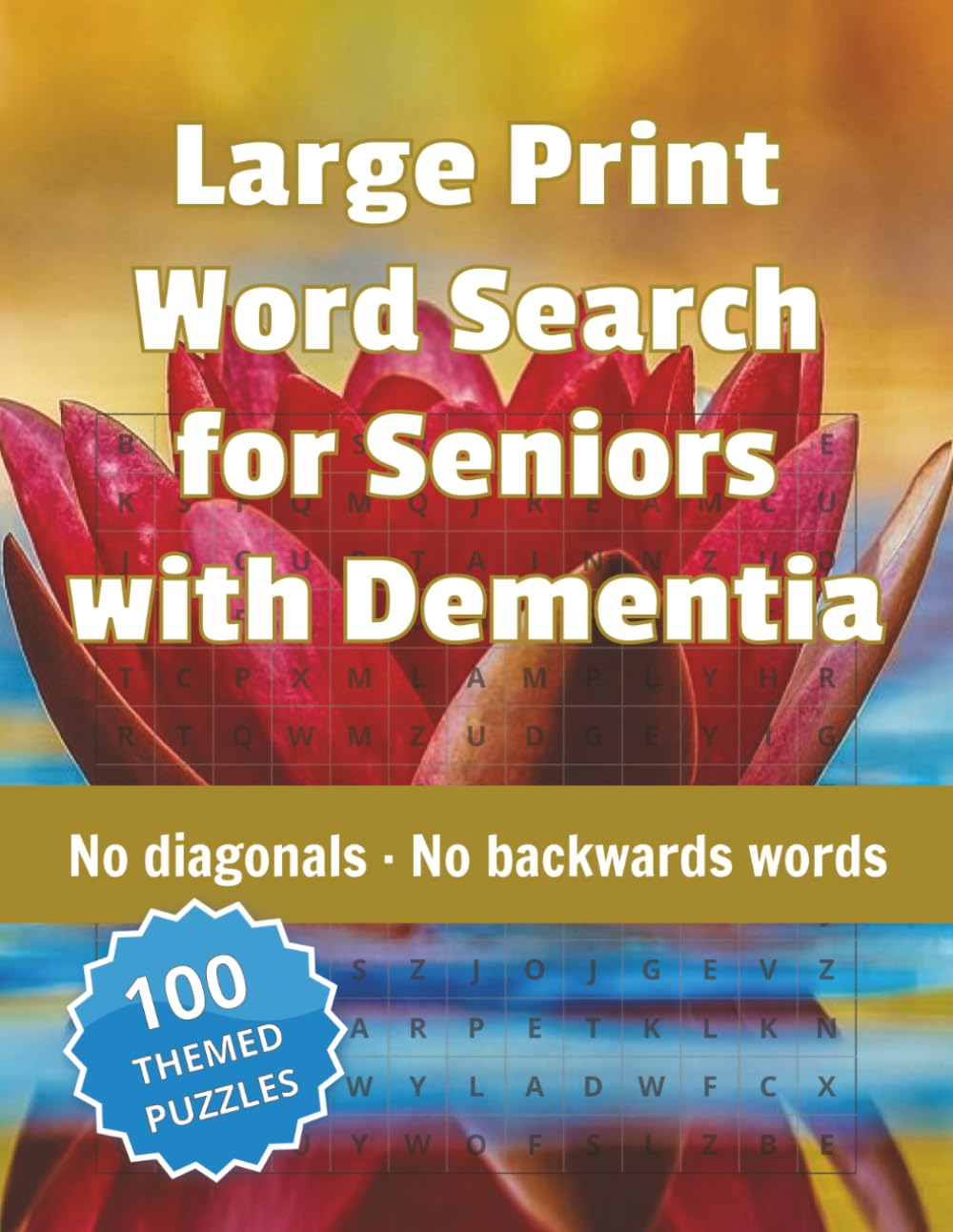Large Print Word Search for Seniors with Dementia: 100 Gentle Brain-Stimulating Puzzles with Memory Themes - No Diagonals, No Backwards Words | Solutions Included