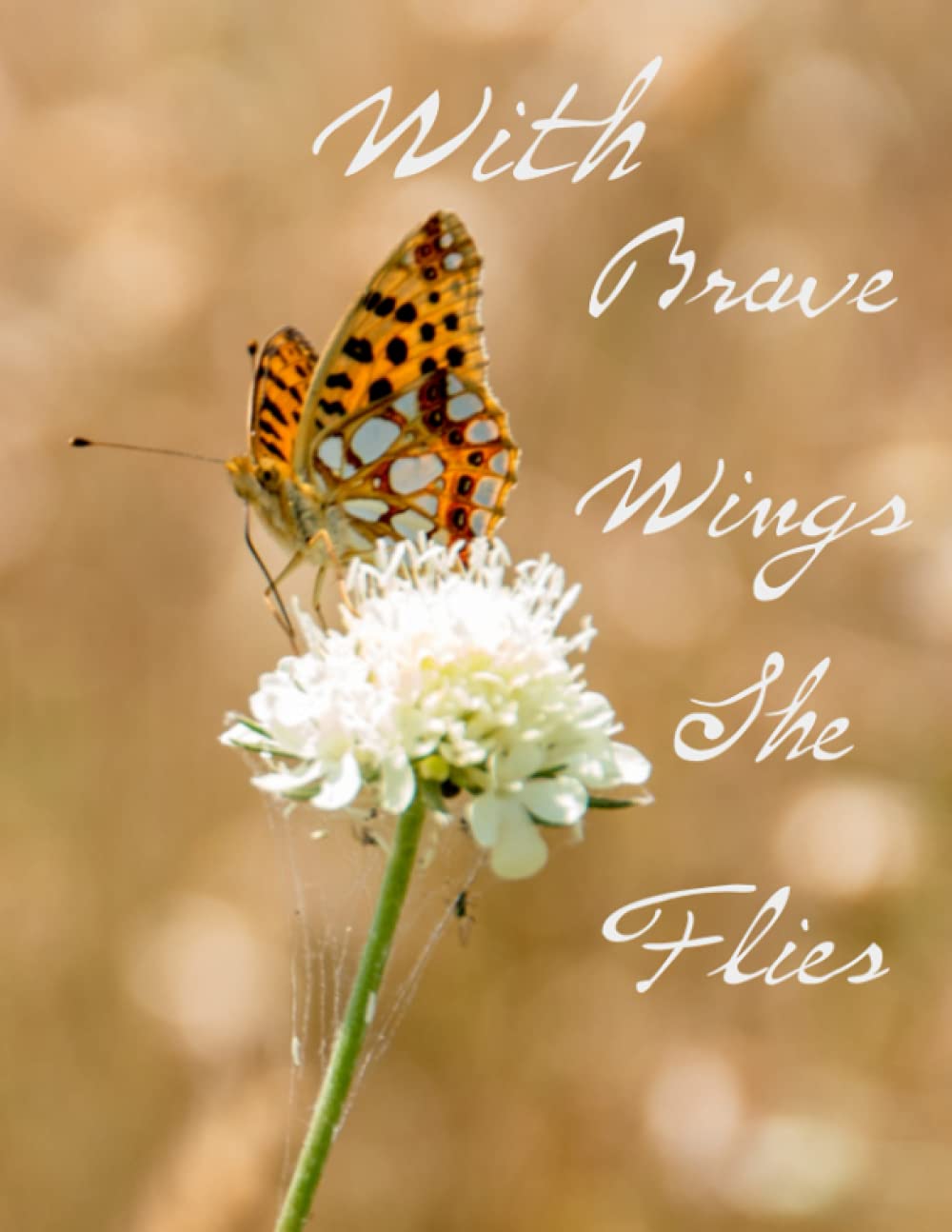 College Ruled Notebook With Brave Wings She Flies: Butterfly Notebook College Ruled 8.5x11" 150 Pages Composition Notebook for Butterfly Lovers Journal or Diary