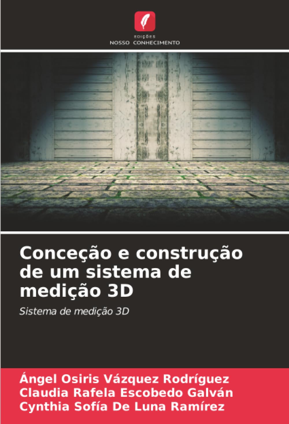 Conceção e construção de um sistema de medição 3D: Sistema de medição 3D