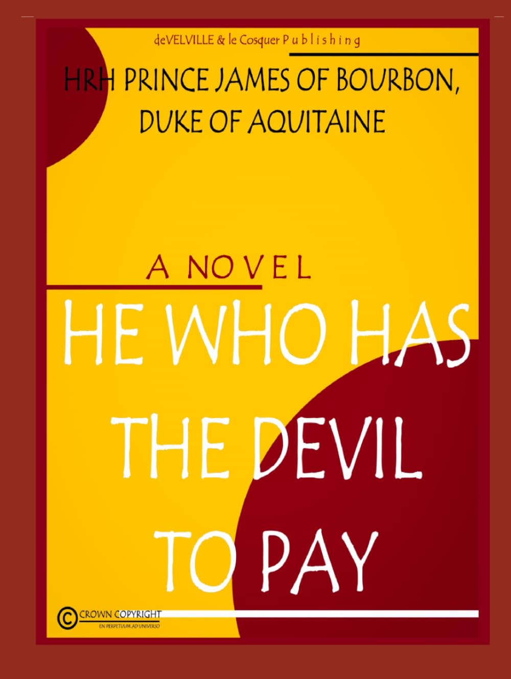 HE HAS THE DEVIL TO PAY