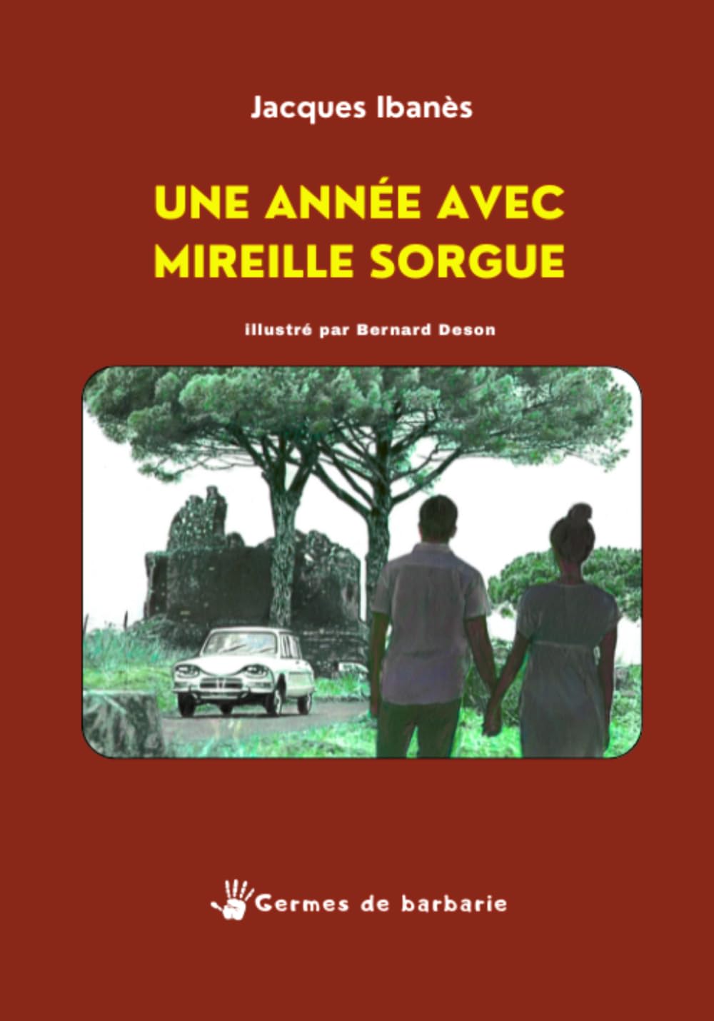Une année avec Mireille Sorgue: Enquête sentimentale