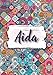 Produktbild Aida: Notizbuch A5 | Personalisierter vorname Aida | Geburtstagsgeschenk für Frau, Mutter, Schwester, Tochter | Design: Ethnische florale | 120 Seiten liniert, Kleinformat A5 (14,8 x 21 cm)
