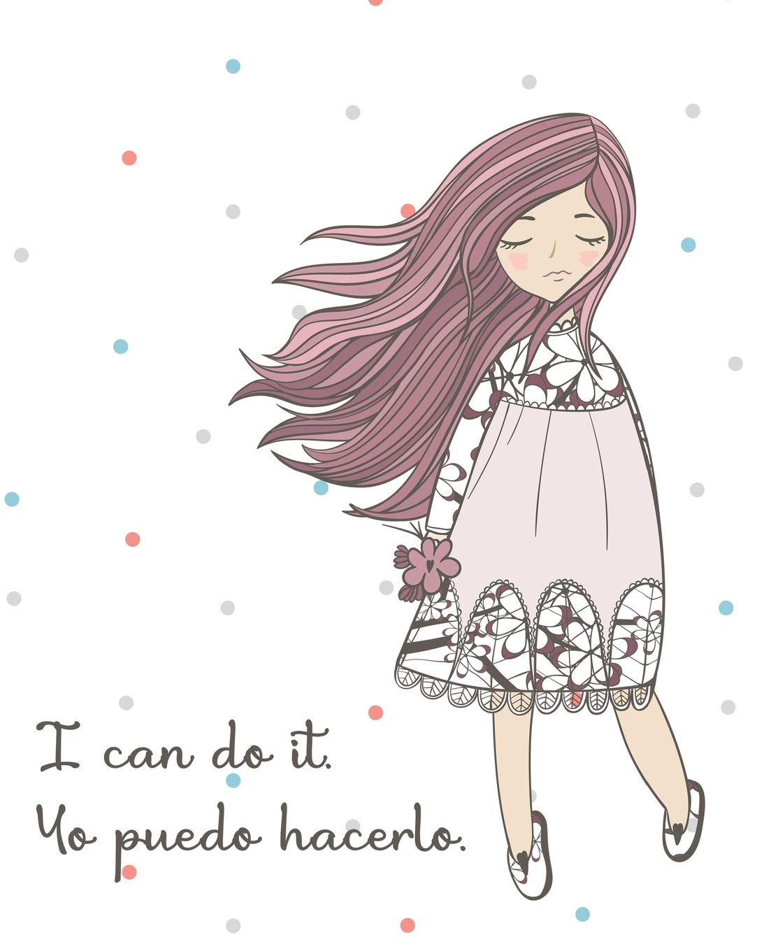 I Can Do It. Yo Puedo Hacerlo.: Bilingual English and Spanish Journal Notebook Guided With Positive Affirmations (Bilingual ESL Collection)
