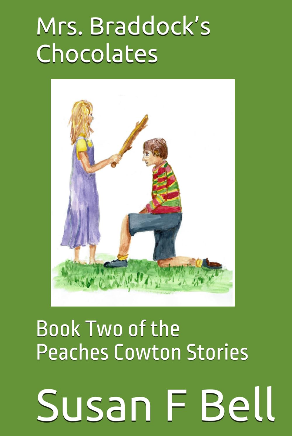 Mrs. Braddock’s Chocolates: Book Two of the Peaches Cowton Stories