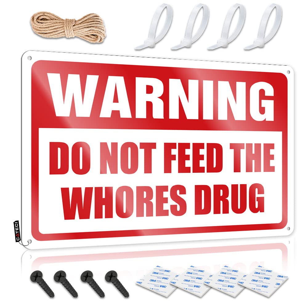 HELIOFORGE Funny Wall Decor Signs Warning Do Not Feed The Whores Drug Tin Sign Outdoor Bar Signs Funny Garage Tin Sign(30X40CM)