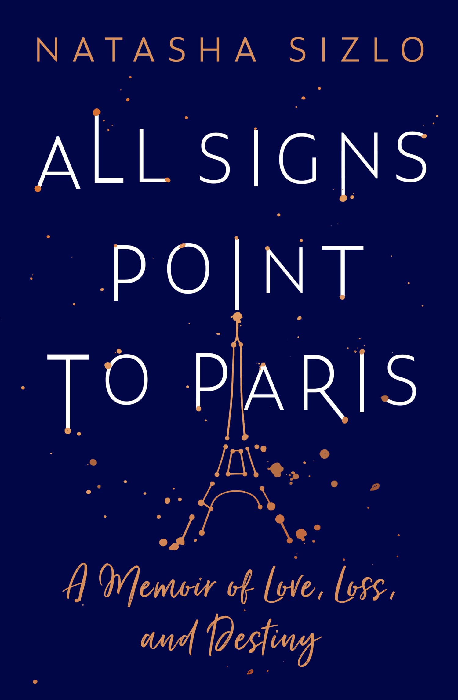 All Signs Point to Paris, Non-Fiction, Paperback, Natasha Sizlo