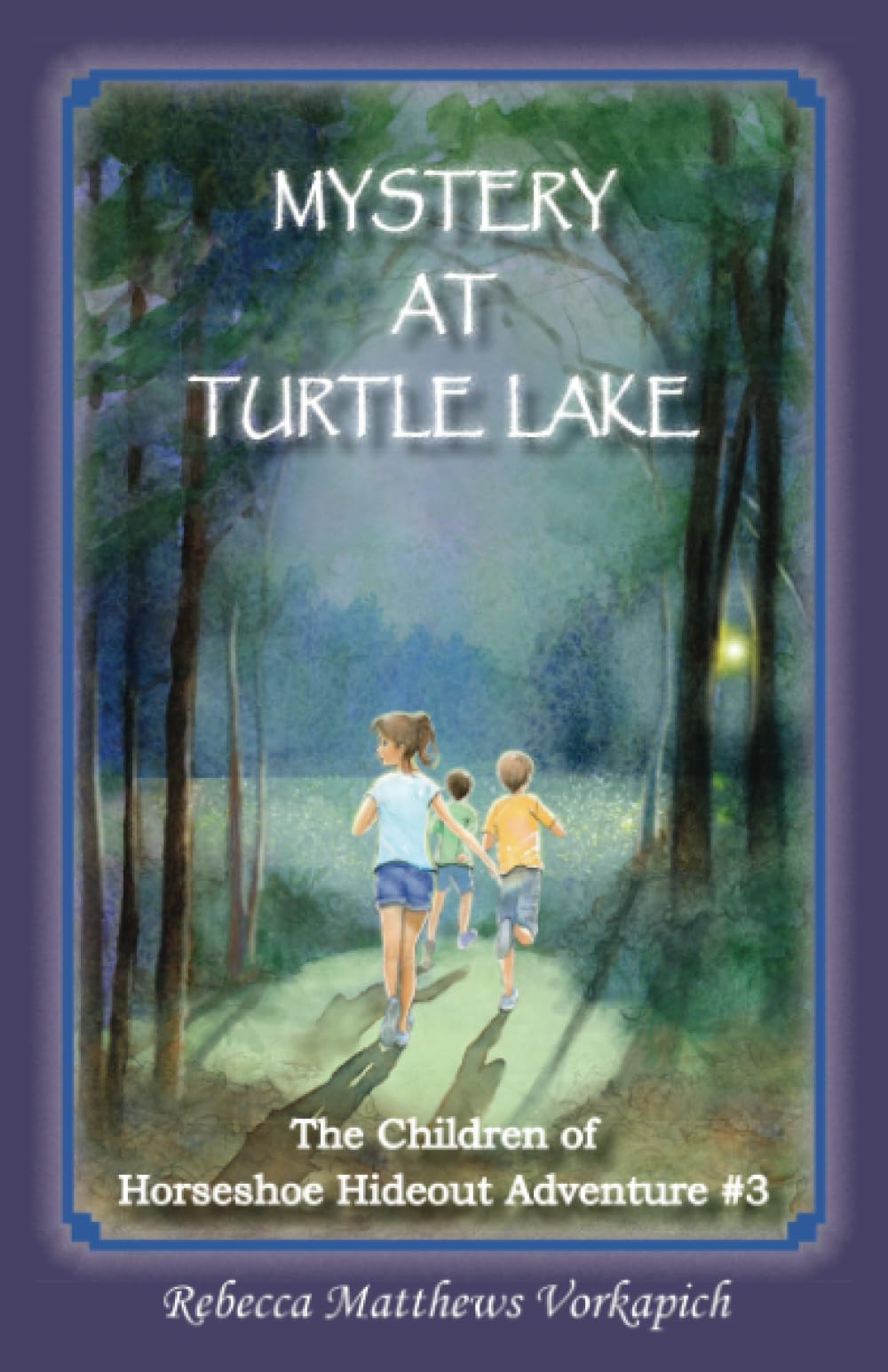 Mystery at Turtle Lake: The Children of Horseshoe Hideout Adventure #3
