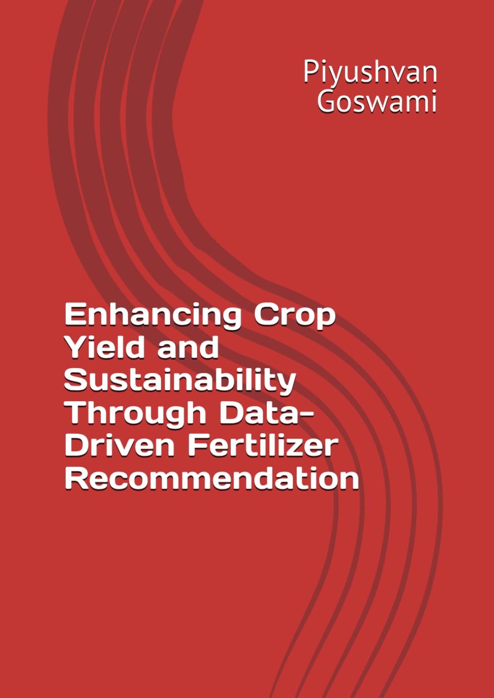 Enhancing Crop Yield and Sustainability Through Data-Driven Fertilizer Recommendation