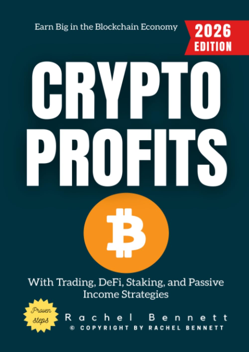 Crypto Profits:: Earn Big in the Blockchain Economy with Trading, DeFi, Staking, and Passive Income Strategies