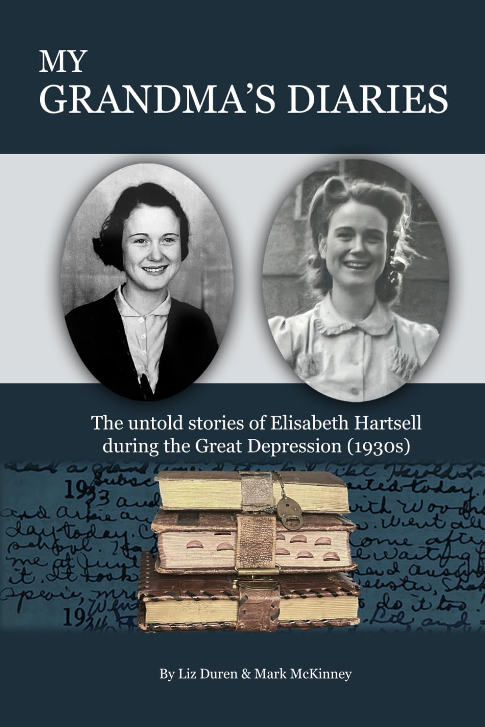 My Grandma's Diaries: The untold stories of Elisabeth Hartsell during the Great Depression (1930s)