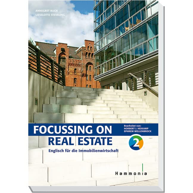 Focussing on Real Estate Band 2: Englisch für die Immobilienwirtschaft (Hammonia bei Haufe)