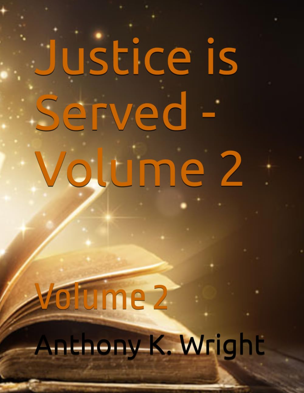 Justice is Served - Volume 2: Volume 2