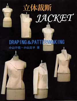 立体裁断ジャケット　ドレーピング&パターンメーキング　小山千暁・小山文子 61y47iTnehL._UF350,350_QL50_.jpg