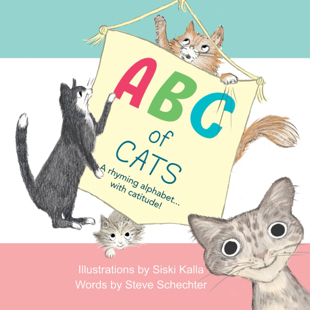 ABC of Cats: A rhyming alphabet with catitude