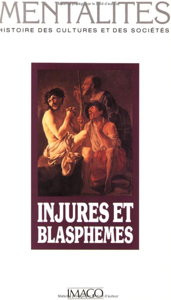 MENTALITES 2 INJURES ET BLASPHEMES