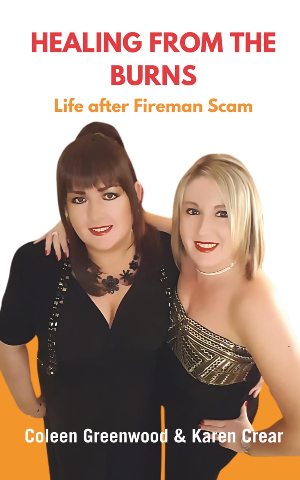 Healing From The Burns: Life After Fireman Scam: 2 (Playing With Fire)
