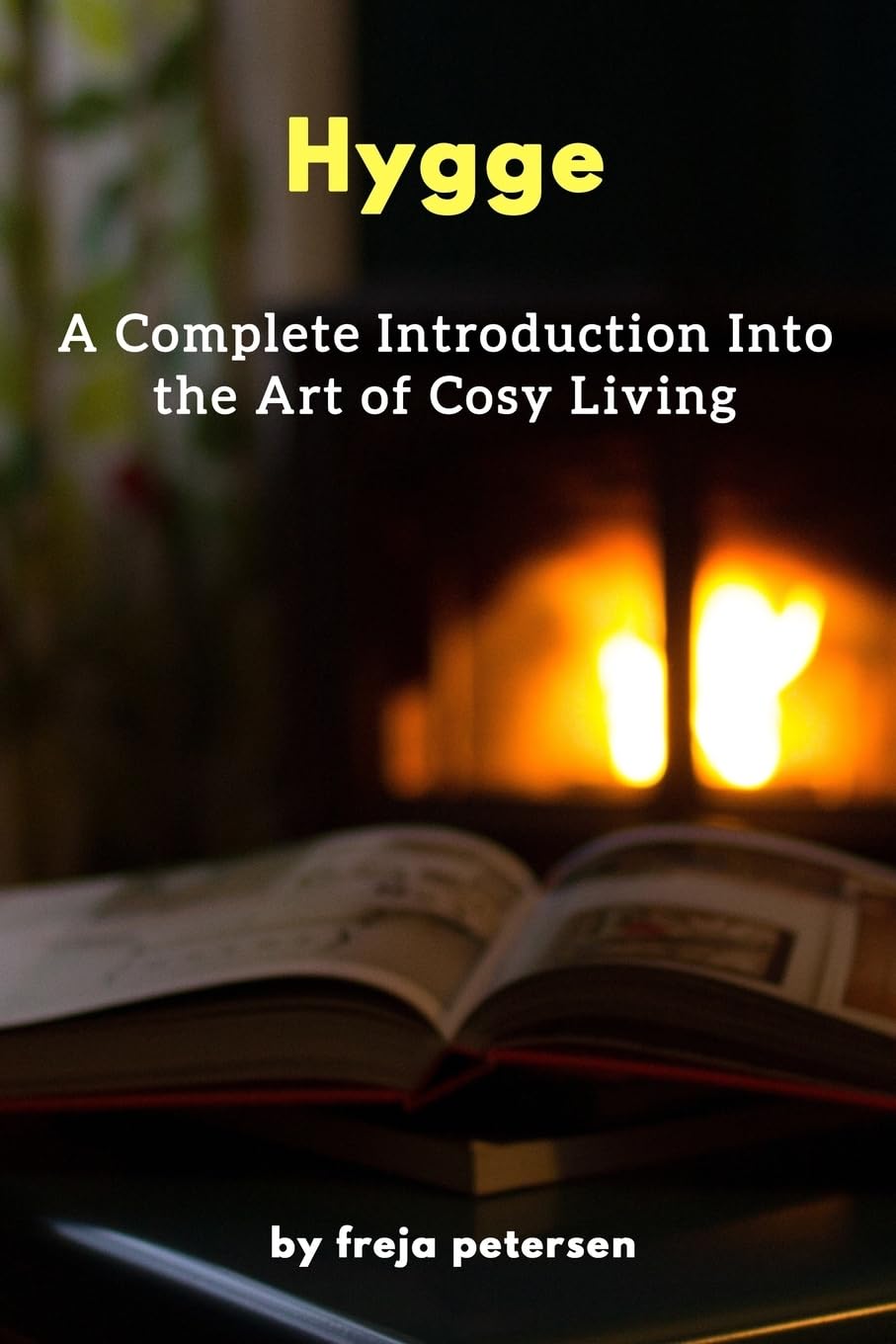 Buy Hygge: A Complete Introduction into the Art of Cosy Living: 1 (Hygge Living) — BookShops.in