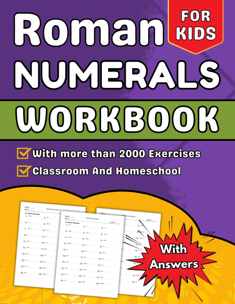 Roman Numerals Workbook For Kids: With More Than 2000 Exercises With Answers