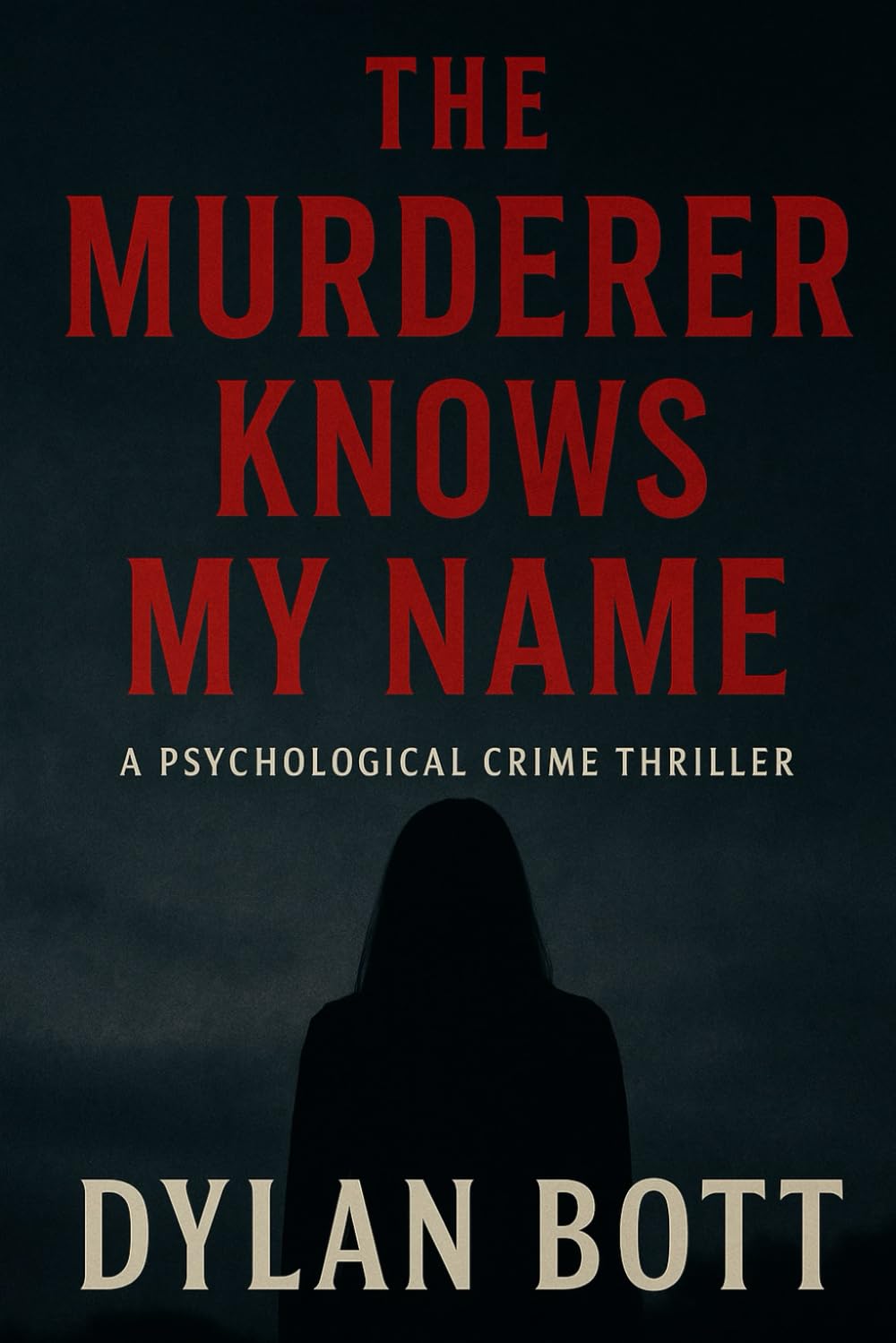 The Murderer Knows My Name