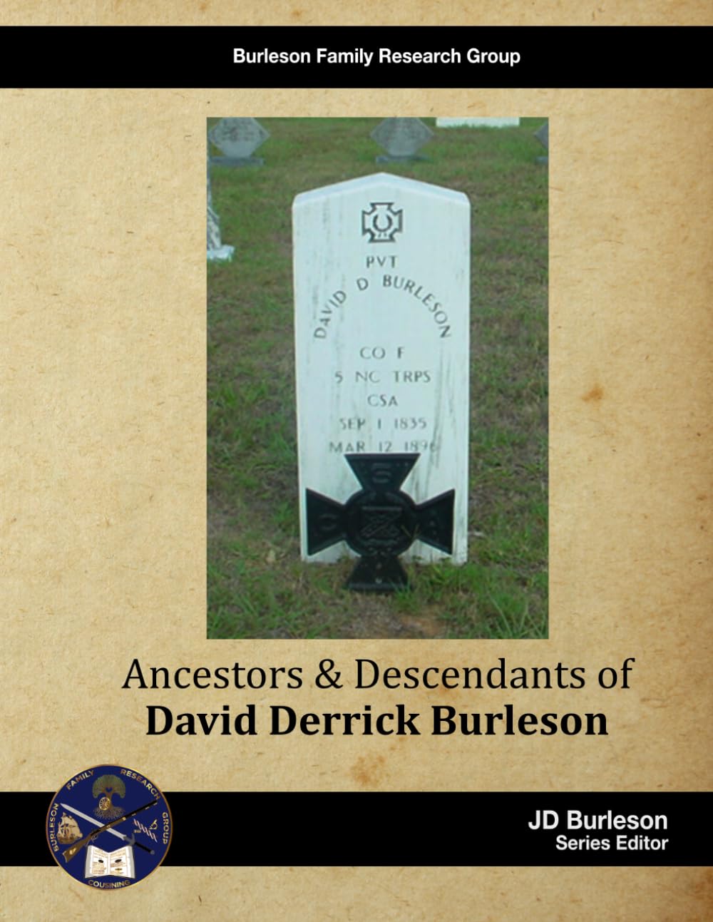 David Derrick Burleson: Ancestors and Descendants of