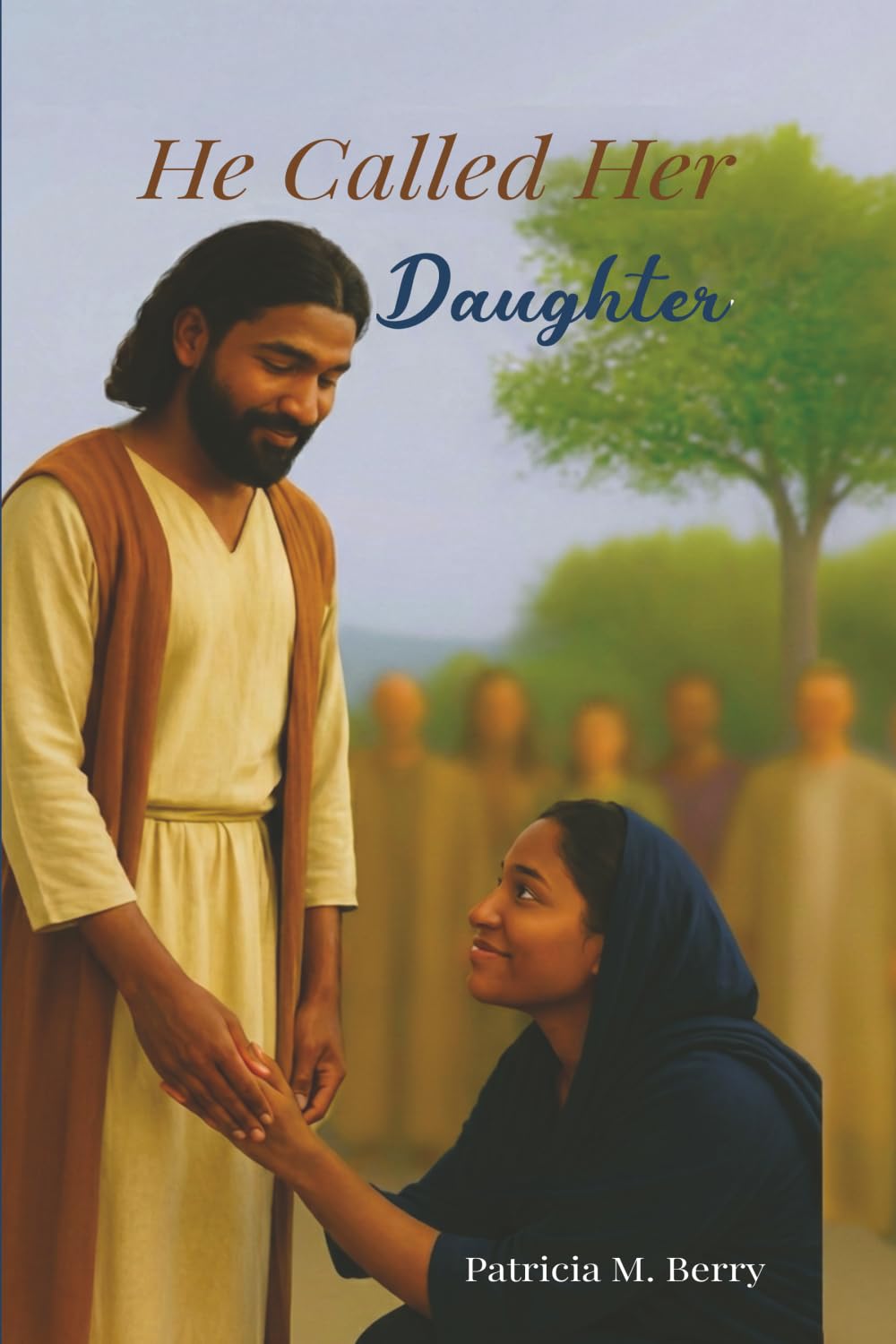 He Called Her Daughter