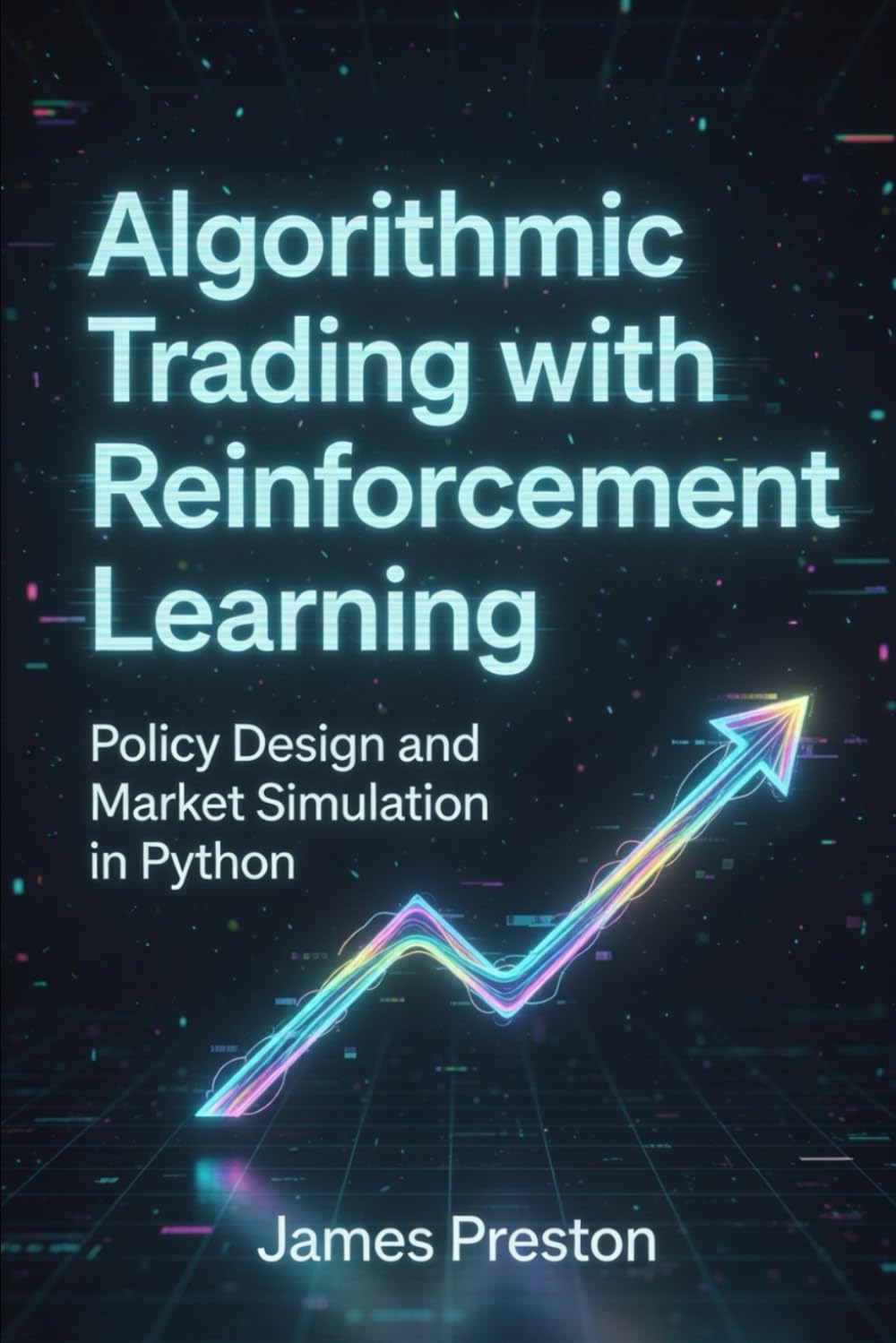 Algorithmic Trading with Reinforcement Learning: Policy Design and Market Simulation in Python