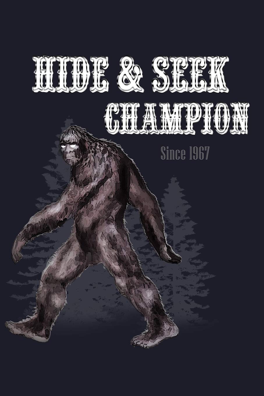 Hide & Seek Champion Since 1967: Blank Lined Journal to Write In - Ruled Writing Notebook