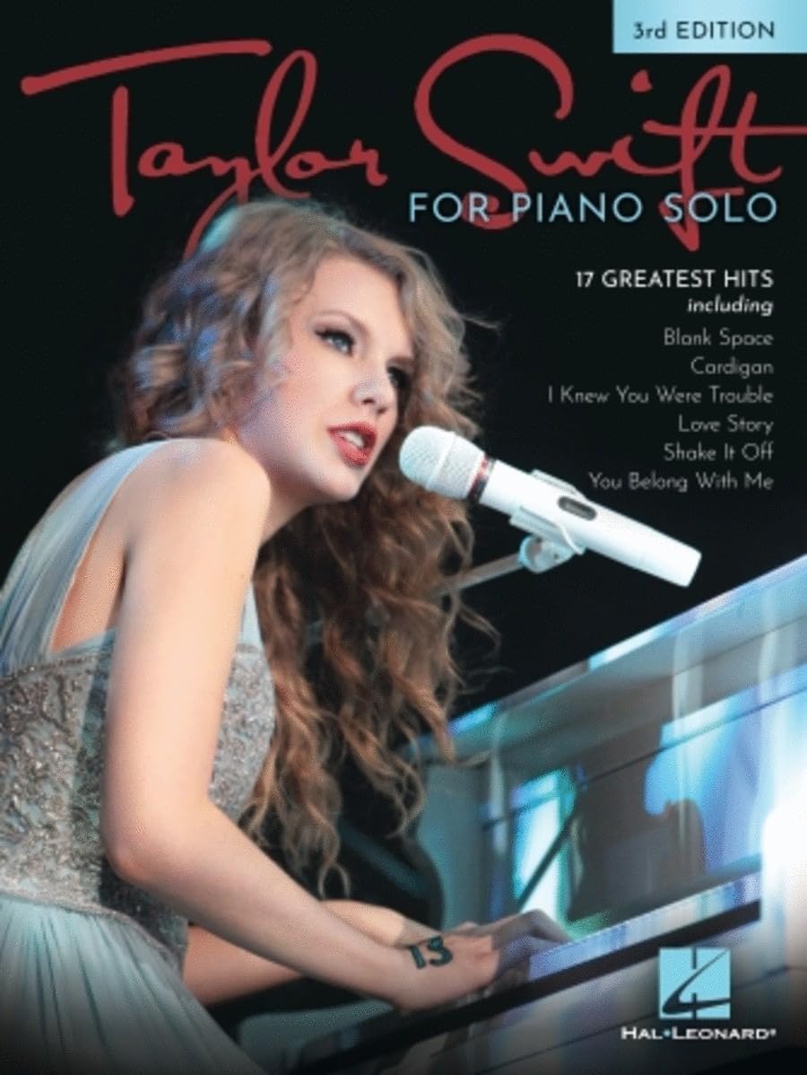 Taylor Swift for Piano Solo - 3rd Edition.: 17 Greatest Hits