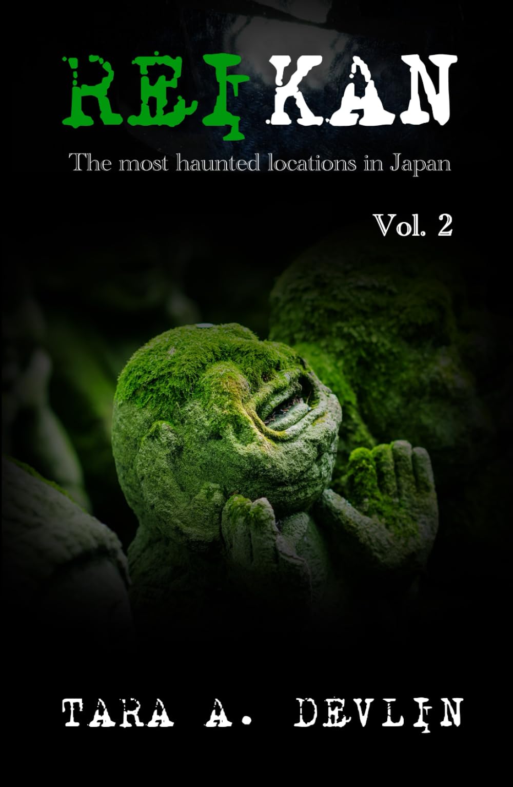 Reikan: The most haunted locations in Japan: Volume Two