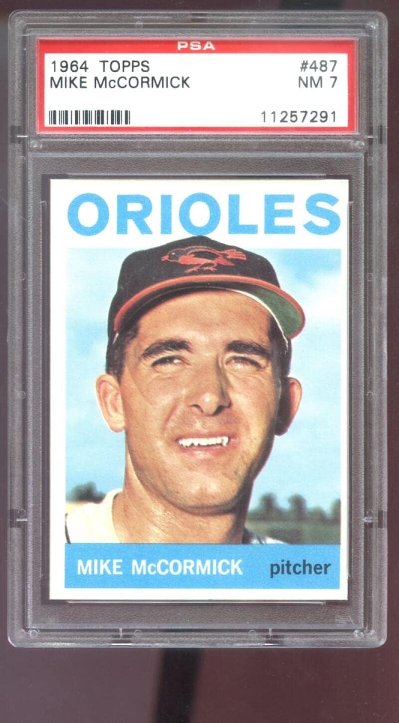 1964 Topps #487 Mike McCormick PSA 7 Graded Baseball Card NM Baltimore Orioles
