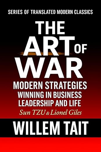 Amazon.com: The Art Of War (Annotated): Proven Modern Strategies for ...