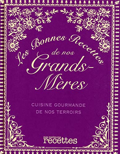 Télécharger Les bonnes recettes de nos grands-meres Livre PDF Gratuit