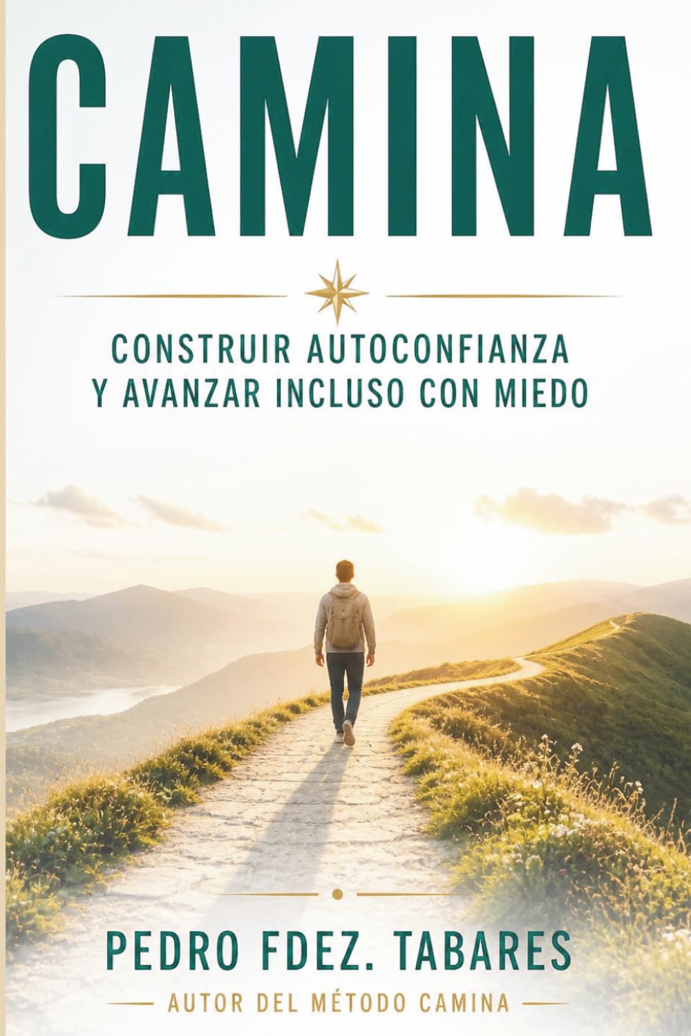 CAMINA: Construir autoconfianza y avanzar incluso con miedo (Método CAMINA)