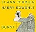 Produktbild Flann O'Brien: Durst: Ausgezeichnet als Hörbuch des Monats Juli 2003