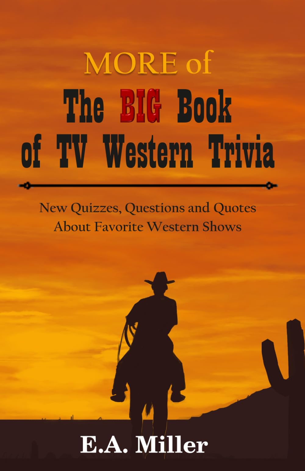MORE of the BIG Book of TV Western Trivia