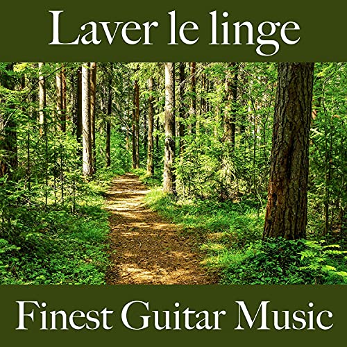 Laver le linge: finest guitar music